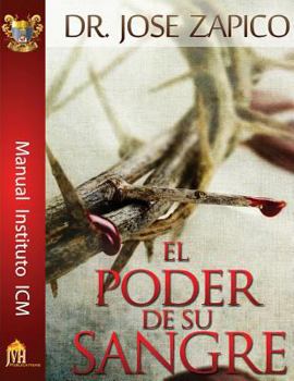 Paperback El Poder De Su Sangre: Manual Instituto ICM [Spanish] Book