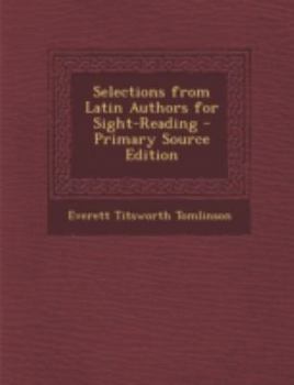 Selections from Latin Authors for Sight-Reading - Primary Source Edition