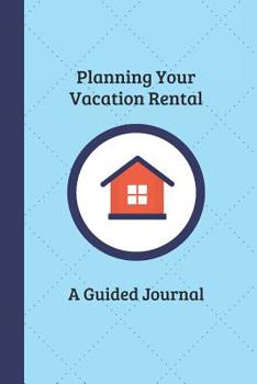 Paperback Planning Your Vacation Rental: A Guided Journal Book