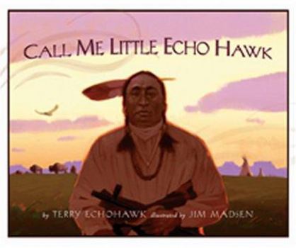 Hardcover Call Me Echohawk Book