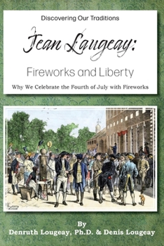 Paperback Jean Laugeay: Fireworks and Liberty Book
