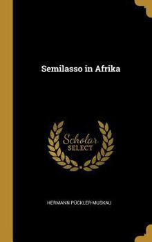 Hardcover Semilasso in Afrika [German] Book