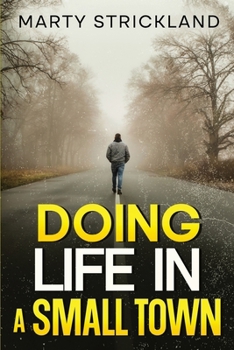 Paperback Doing Life In A Small Town Book