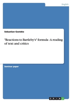 Paperback "Reactions to Bartleby's" formula - A reading of text and critics Book
