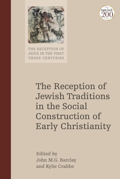 Hardcover The Reception of Jewish Tradition in the Social Imagination of the Early Christians Book