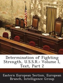 Paperback Determination of Fighting Strength, U.S.S.R.: Volume I, Text, Part 2 Book