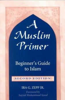 Paperback A Muslim Primer: A Beginner's Guide to Islam Book