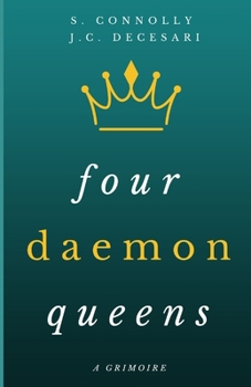 Paperback Four Daemon Queens: A Grimoire Book