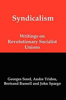 Paperback Syndicalism: Writings on Revolutionary Socialist Unions Book