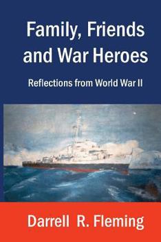 Paperback Family, Friends and War Heroes Reflections from World War II Book