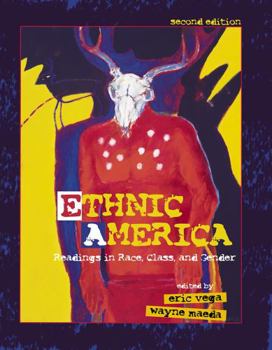 Paperback Ethnic America: Readings in Race, Class, and Gender Book