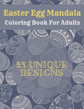 Paperback Easter Egg Mandala Coloring Book For Adults: Mandala Easter Egg Coloring Book for Teens & Adults For Fun and Relaxation Book