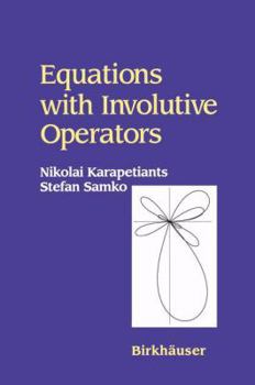 Paperback Equations with Involutive Operators Book