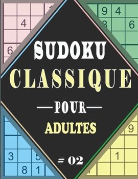 SUDOKU CLASSIQUE POUR ADULTES #02: Sudoku difficile 200 grilles avec solutions: Livre Sudoku pour Adultes, Entraîne la Mémoire et la Logique, ... 21.59 x 27.94 cm, 103 pages (French Edition)