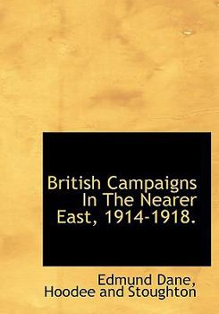 British Campaigns in the Nearer East, 1914-1918