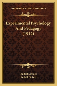 Paperback Experimental Psychology And Pedagogy (1912) Book