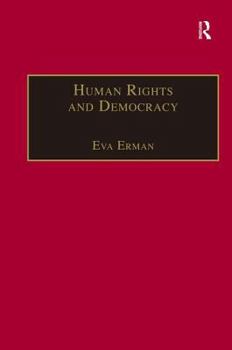Hardcover Human Rights and Democracy: Discourse Theory and Global Rights Institutions Book
