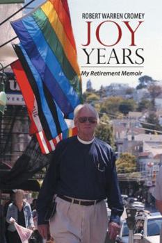 Paperback Joy Years: My Retirement Memoir Book