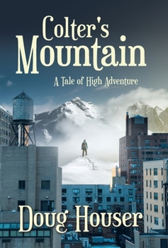 Colter's Mountain: A Tale of High Adventure