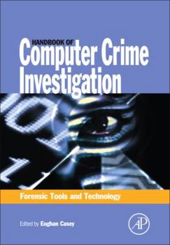 Paperback Handbook of Computer Crime Investigation: Forensic Tools and Technology Book