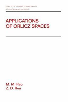 Hardcover Applications of Orlicz Spaces Book