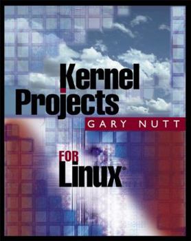 Paperback Kernel Projects for Linux [With CDROM] Book