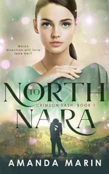 North to Nara - Book #1 of the Crimson Sash