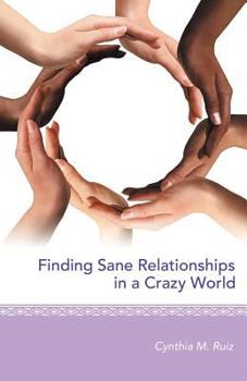 Paperback Finding Sane Relationships in a Crazy World Book