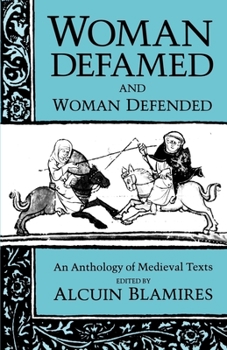 Paperback Woman Defamed and Woman Defended: An Anthology of Medieval Texts Book