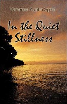 Paperback In the Quiet Stillness Book