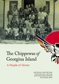 Paperback The Chippewas of Georgina Island: A People of Stories Book