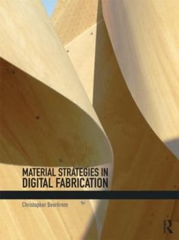 Paperback Material Strategies in Digital Fabrication Book