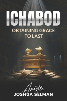 Paperback Ichabod: Obtaining Grace To Last Book