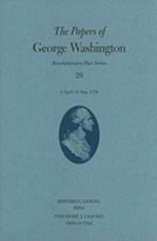 Hardcover The Papers of George Washington: 8 April-31 May 1779 Volume 20 Book