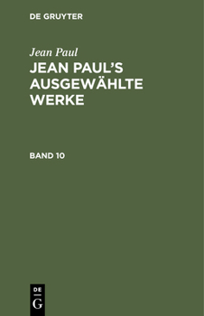 Hardcover Jean Paul: Jean Paul's Ausgewählte Werke. Band 10 [German] Book