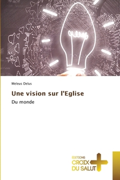 Paperback Une vision sur l'Eglise [French] Book