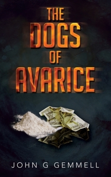 Paperback The Dogs of Avarice Book