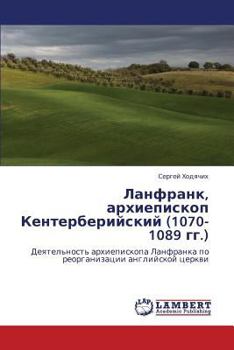 Paperback Lanfrank, Arkhiepiskop Kenterberiyskiy (1070-1089 Gg.) [Russian] Book