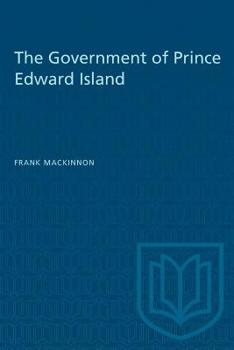 Paperback The Government of Prince Edward Island Book