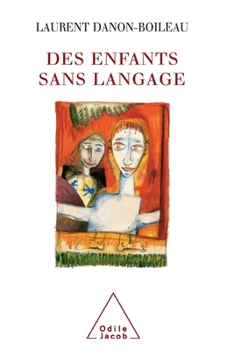 Paperback Children Without Language / Des enfants sans langage [French] Book