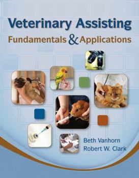 Hardcover Veterinary Assisting Fundamentals & Applications Book