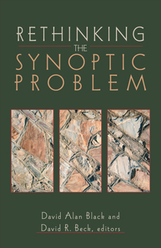 Paperback Rethinking the Synoptic Problem Book