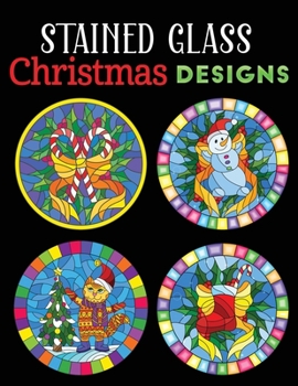 Paperback Stained Glass christmas designs: 30+ Christmas Holiday Designs to Draw (Coloring Book for Relaxation) Book