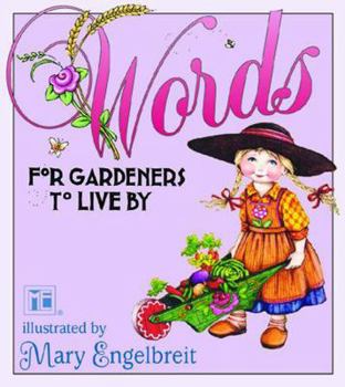 Hardcover Words for Gardeners to Live by Book