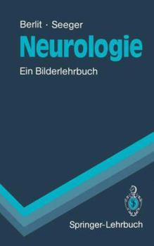 Paperback Neurologie: Ein Bilderlehrbuch (Springer-Lehrbuch) (German Edition) [German] Book