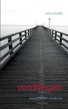 Paperback vonWegen: Hauptsächlich Gedichte [German] Book