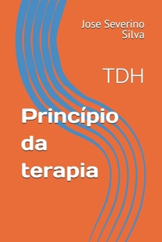 Paperback Princípio da terapia: Tdh [Portuguese] Book