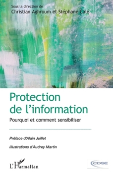 Paperback Protection de l'information: Pourquoi et comment sensibiliser [French] Book