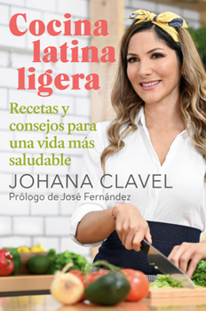 Paperback Cocina Latina Ligera / Light Latin Cooking: Recetas Y Consejos Para Una Vida Más Saludable [Spanish] Book