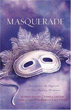 Paperback Masquerade: One Mask Cannot Disguise Love in Four Romantic Adventures Book